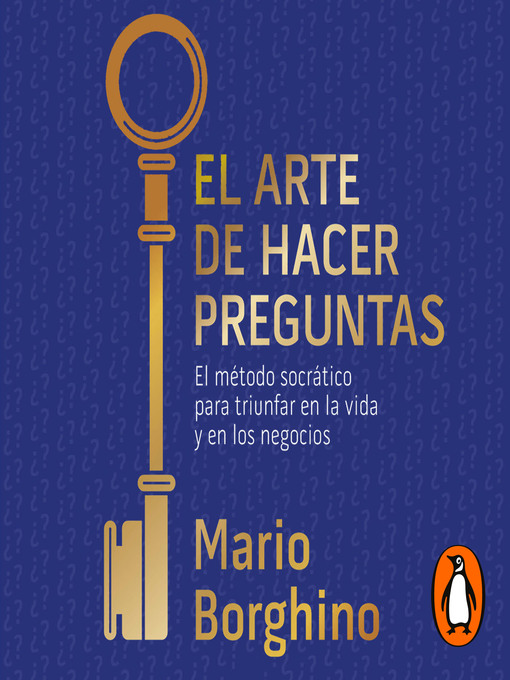 Title details for El arte de hacer preguntas by Mario Borghino - Available